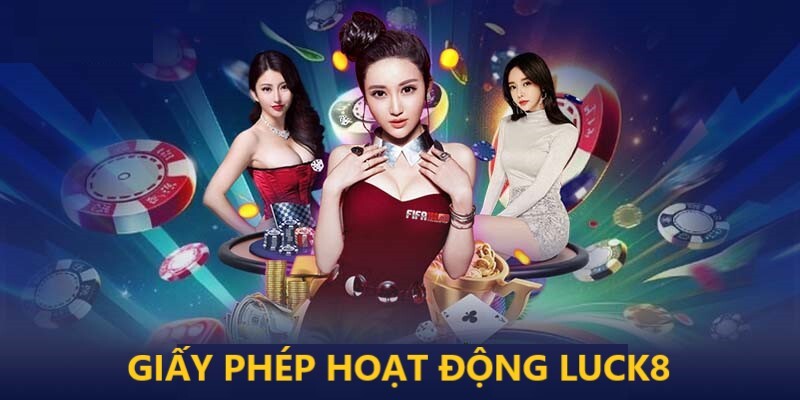 Giấy phép hoạt động Luck8