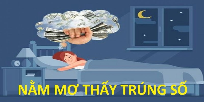 Nằm Mơ Thấy Trúng Số