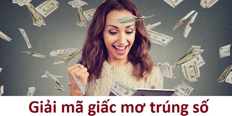 Thông điệp về cuộc sống và công việc qua nằm mơ thấy trúng số